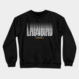 Ladybird Food Co. Crewneck Sweatshirt